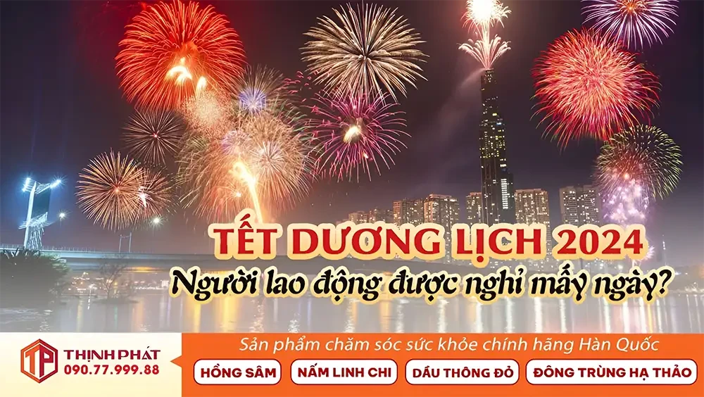 Tết Dương lịch 2024 người lao động được nghỉ mấy ngày?